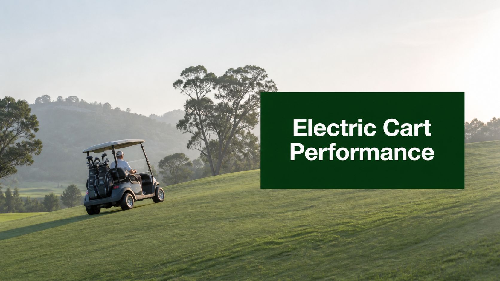 Electric Golf Cart Performance: The Complete Guide