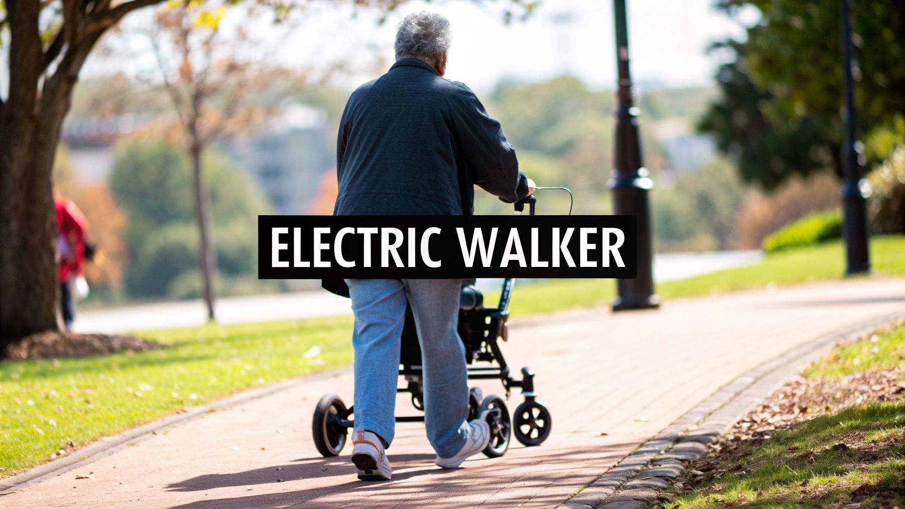 Electric Walker for Adults: Your Guide to Independent Mobility