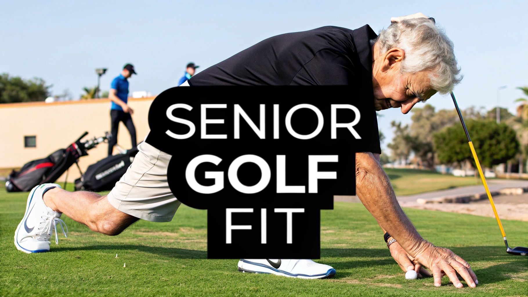 Top 6 Golf Exercises for Seniors to Master in 2025