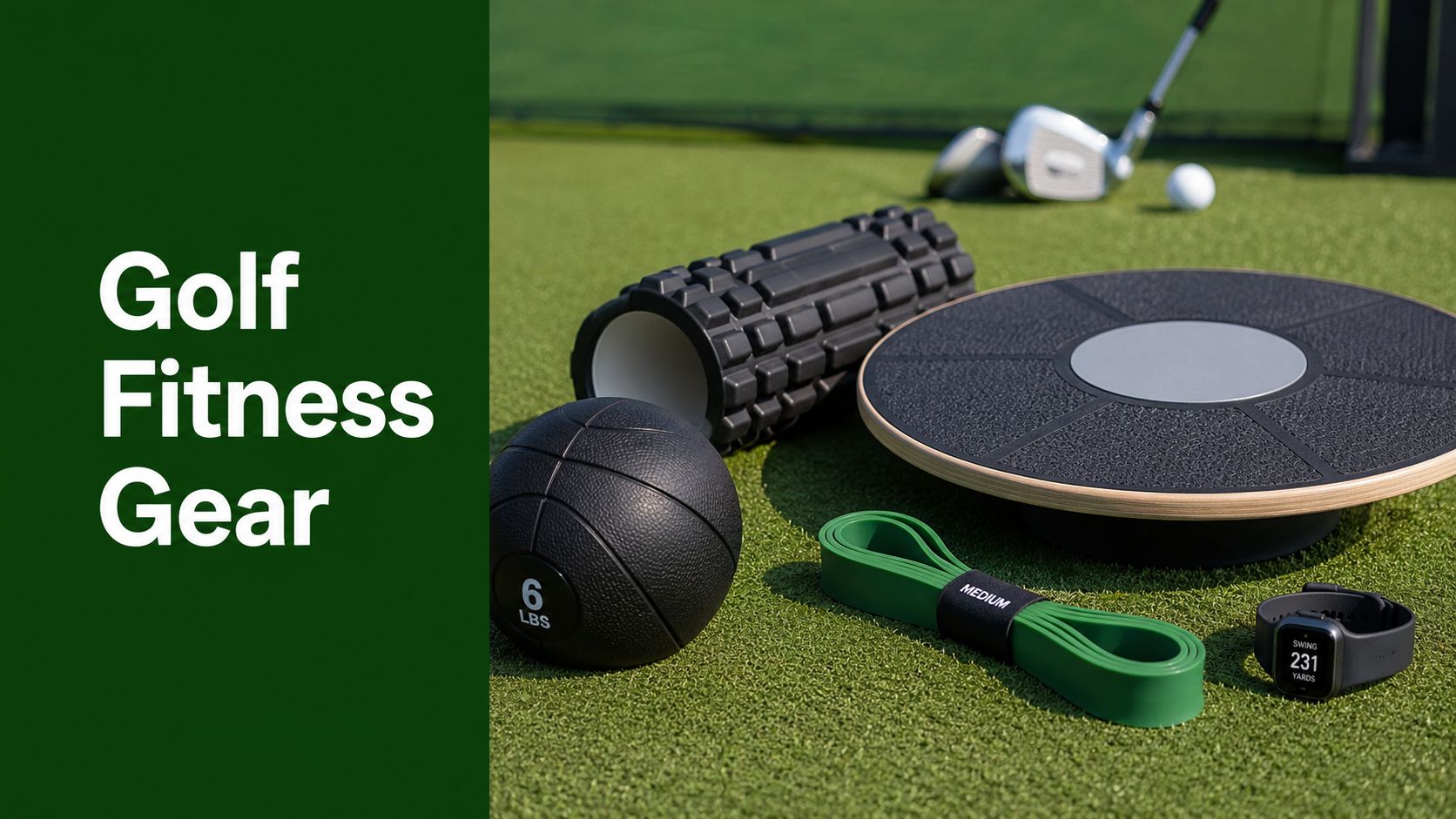 Golf Fitness Equipment Guide for Better Performance