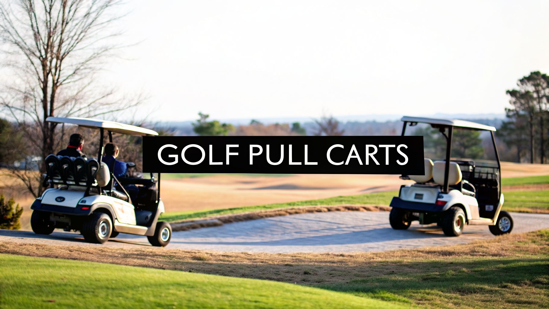 Golf Pull Carts: The Ultimate Guide to 3 vs 4 Wheels and More golf pull carts